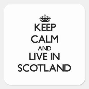 Adesivo Quadrado Mantenha a calma e viva em Scotland