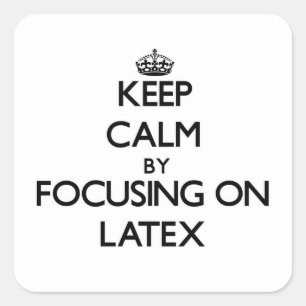 Adesivo Quadrado Mantenha a calma focalizando no látex