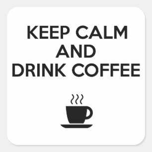 Adesivo Quadrado Mantenha café calmo e da bebida