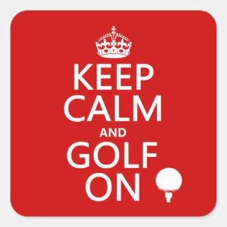 Adesivo Quadrado Mantenha Calma e Golfe Ligados - disponível em tod