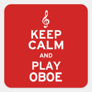 Adesivo Quadrado Mantenha-se Calmo e Jogue Oboe