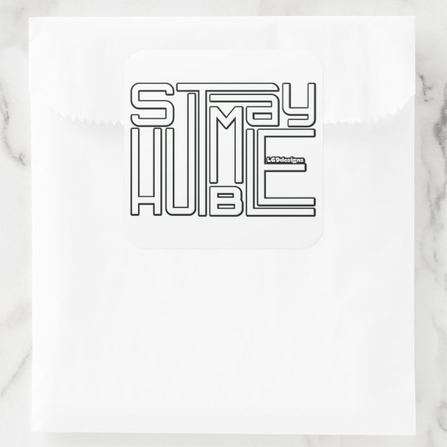 Adesivo Quadrado MANTENHA-SE motivacional e inspiracional HUMBLE (Bolsa)