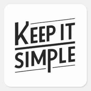 Adesivo Quadrado Mantenha Simples Citação de Design Minimalista