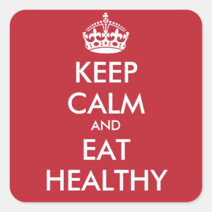 Adesivo Quadrado MANTER CALMA E COMER SAUDÁVEIS - texto personaliz