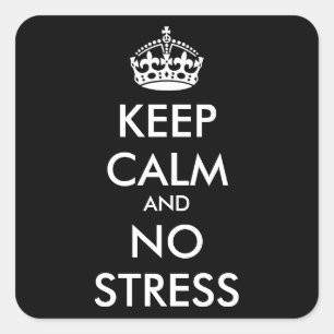 Adesivo Quadrado Manter Calma E SEM STRESS - texto personalizado