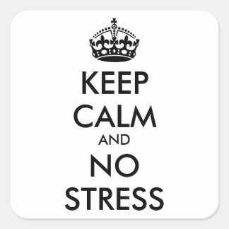 Adesivo Quadrado Manter Calma E SEM STRESS - texto personalizado