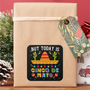 Adesivo Quadrado Mas Hoje É Cinco De Mayo, Mexicano Cactus Engraçad