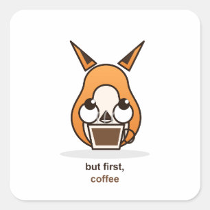 Adesivo Quadrado Mas Primeiro Café Raposa Fofa Humor Amante de Café