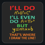 Adesivo Quadrado Math Teacher Equation Mathematics Maths Student<br><div class="desc">This graphic idea is for math lovers. This funny graphic / quote clothing makes all math teachers happy.</div>