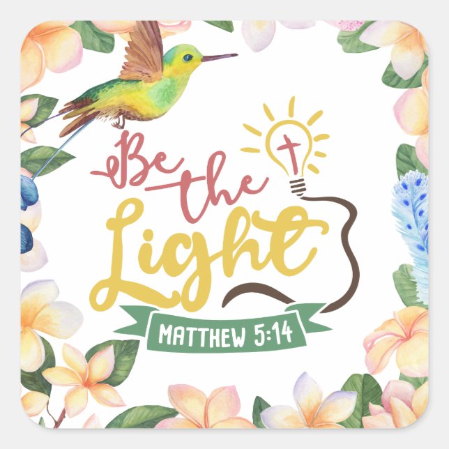 Adesivo Quadrado Matthew 5:14 BE THE LIGHT Square Sticker (Frente)