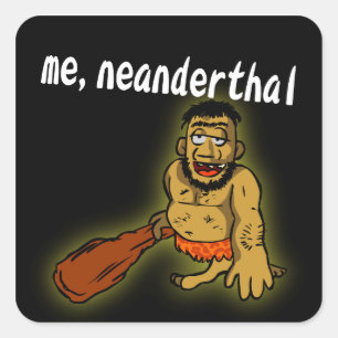 Adesivo Quadrado Me Neanderthal Sticker