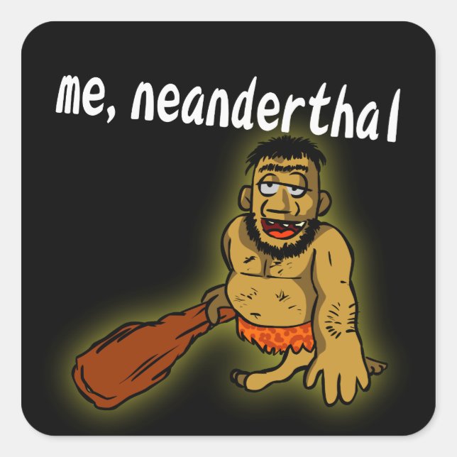 Adesivo Quadrado Me Neanderthal Sticker (Frente)