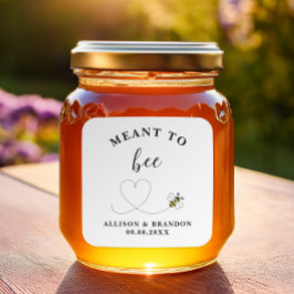 Adesivo Quadrado Meant to Bee Jar Label, Wedding Favor Honey 
