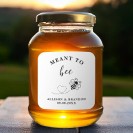 Adesivo Quadrado Meant to Bee Jar Label, Wedding Favor Honey 