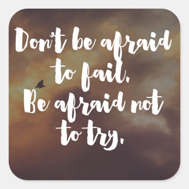 Adesivo Quadrado Medo De Tentar Cotação (Frente)