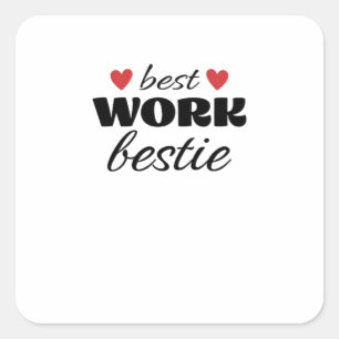 Adesivo Quadrado Melhor Bestialidade de Trabalho Clássica