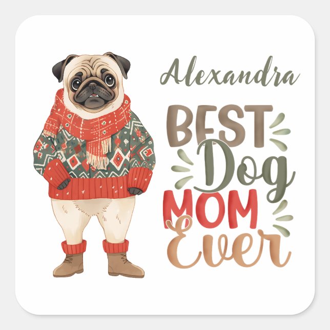 Adesivo Quadrado Melhor Mãe De Cachorro Alguma Vez Personalizada (Frente)