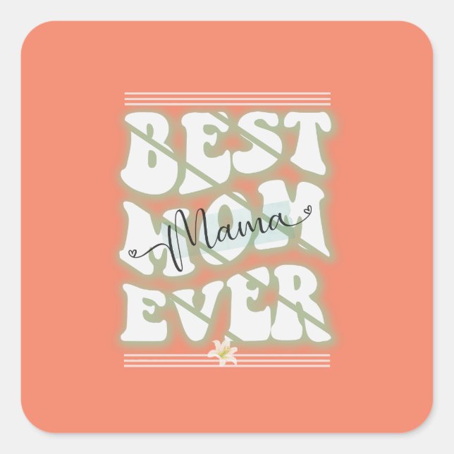 Adesivo Quadrado Melhor Mãe de Design (Frente)