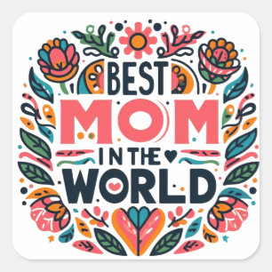 Adesivo Quadrado Melhor Mãe do Mundo Arte Folclórica Floral Dia das