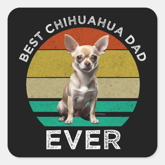 Adesivo Quadrado Melhor Pai Chihuahua (Frente)