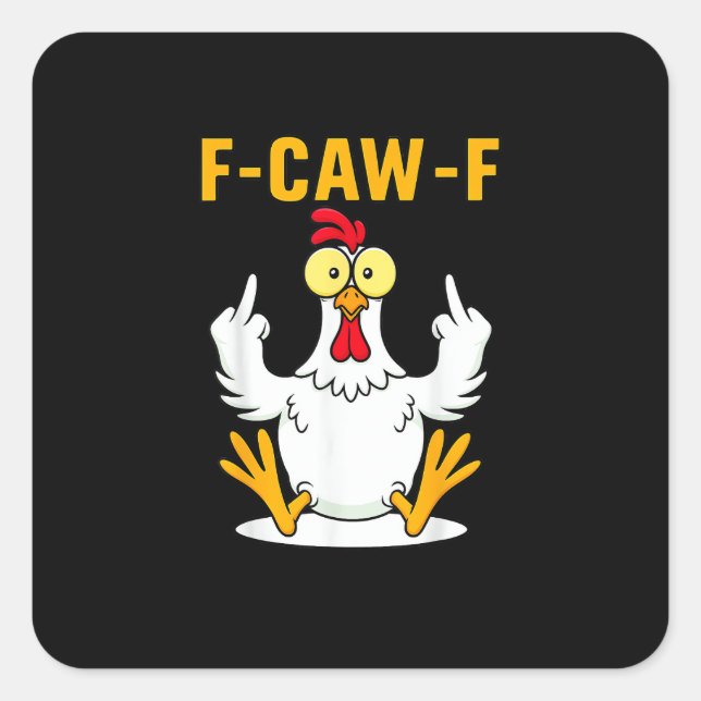 Adesivo Quadrado Meme de Galo com Citação F-Caw-F (Frente)