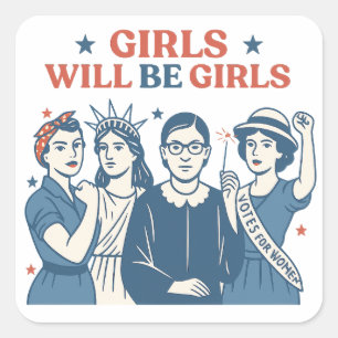 Adesivo Quadrado Meninas Serão Feministas Patrióticas no Dia 4 de j
