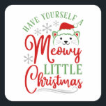 Adesivo Quadrado Meowy Little Christmas<br><div class="desc">Purrrrr-fect para amantes de gatos! O texto diz: "Tenha um pequeno Natal mesquinho".</div>