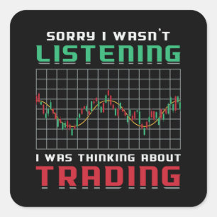 Adesivo Quadrado Mercado de ações Desculpe por não estar ouvindo