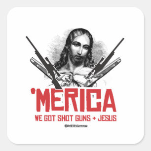 Adesivo Quadrado Merica, temos armas e Jesus