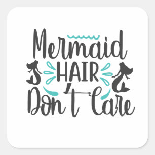 Adesivo Quadrado Mermaid Hair Don Care