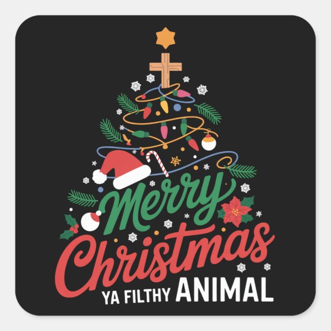 Adesivo Quadrado Merry Christmas Ya Filthy Animal Funny Xmas Family (Frente)