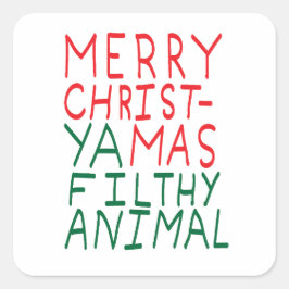 Adesivo Quadrado Merry Christmas ya filthy animal typography
