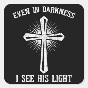 Adesivo Quadrado Mesmo Na Escuridão Eu Vejo A Sua Luz Jesus Cristão