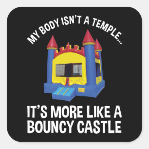 Adesivo Quadrado Meu corpo não é um templo, é um castelo de salt