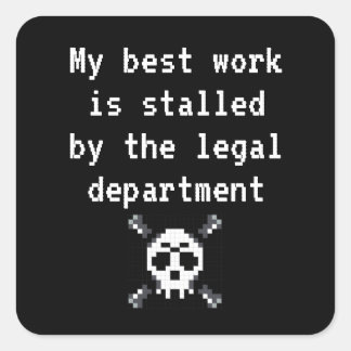 Adesivo Quadrado Meu melhor trabalho está bloqueado por lei