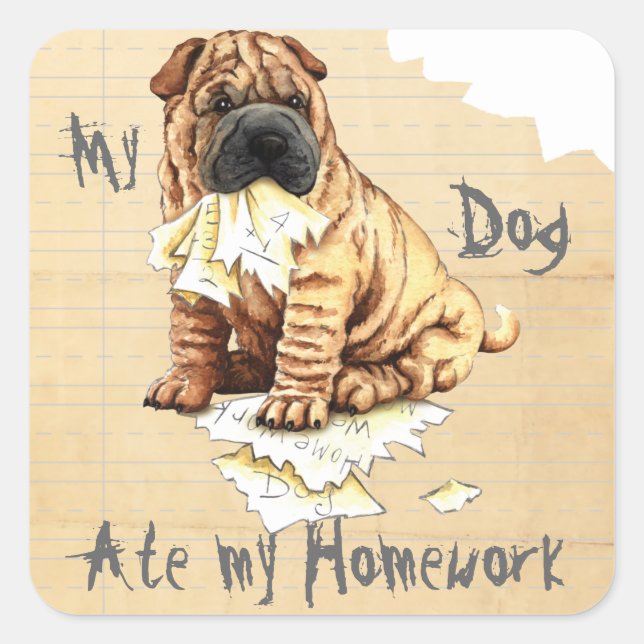 Adesivo Quadrado Meu Shar-Pei Comeu Meu Trabalho De Casa (Frente)