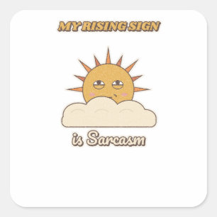 Adesivo Quadrado Meu Signo Ascendente É Sarcasmo