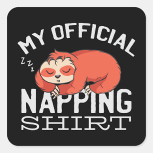 Adesivo Quadrado Minha camisa oficial para soneca Preguiça