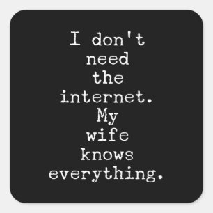 Adesivo Quadrado Minha Esposa Sabe Tudo Engraçado Sarcástico