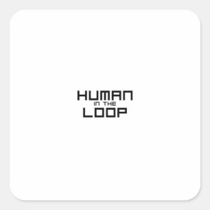 Adesivo Quadrado Minimalista Técnico com Humano no Loop