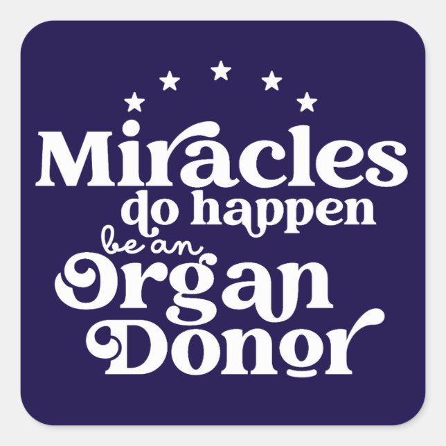 Adesivo Quadrado Miracles Organ Donor Awareness (Frente)