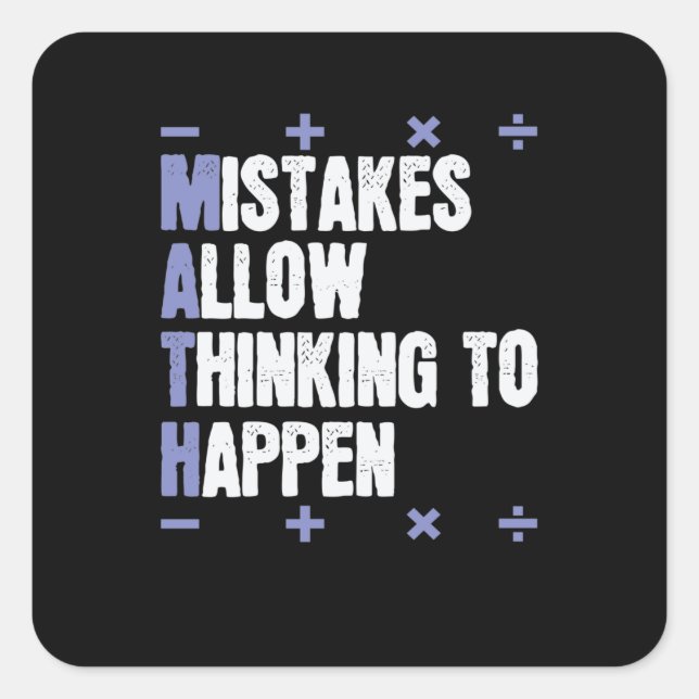 Adesivo Quadrado Mistakes Allow Thinking To Happen Mathematik (Frente)