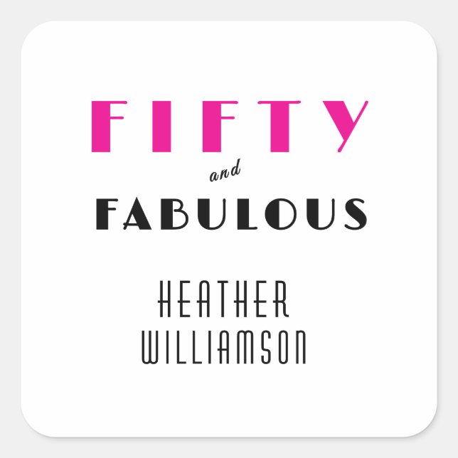 Adesivo Quadrado Modern Fifty and Fabulous Bold 50th Birthday (Frente)