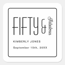 Adesivo Quadrado Modern Fifty and Fabulous Bold 50th Birthday Party