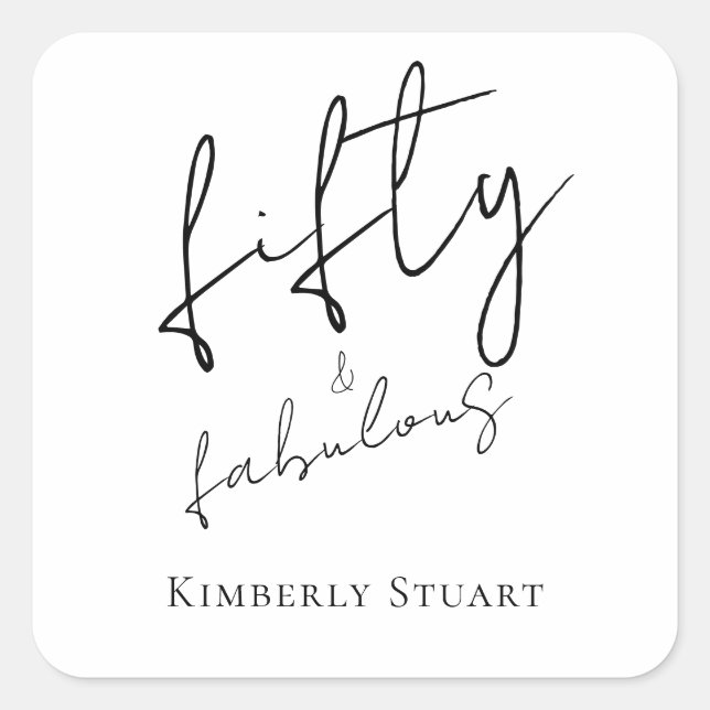 Adesivo Quadrado Modern Fifty and Fabulous Bold Script 50th Party (Frente)