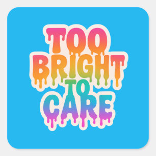 Adesivo Quadrado Muito Brilhante para se importar - Tipografia Neon