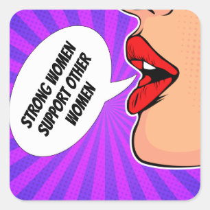 Adesivo Quadrado Mulheres Fortes Apoiam Outras Mulheres Feministas
