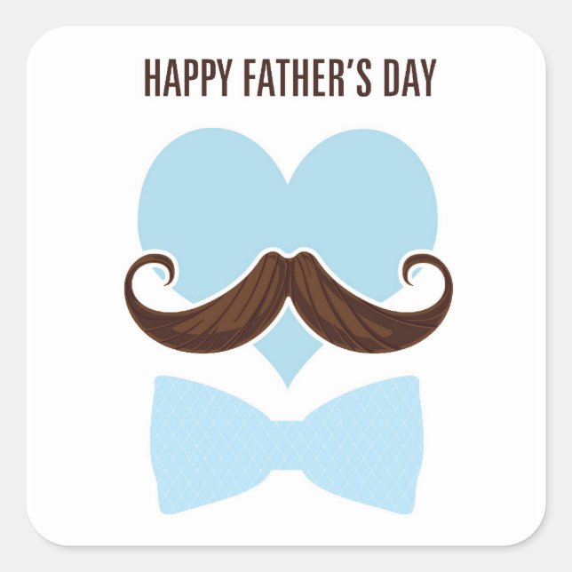 Adesivo Quadrado Mustache happy father's day from you little boy (Frente)