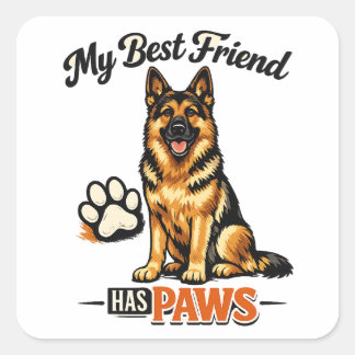 Adesivo Quadrado My Best Friend Has Paws Dog Lover Sticker