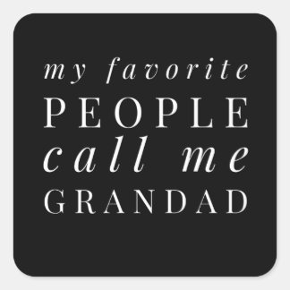 Adesivo Quadrado My Favorite People Call Me Grandad